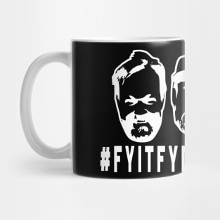 FYITFYDATFOWIATF light Mug